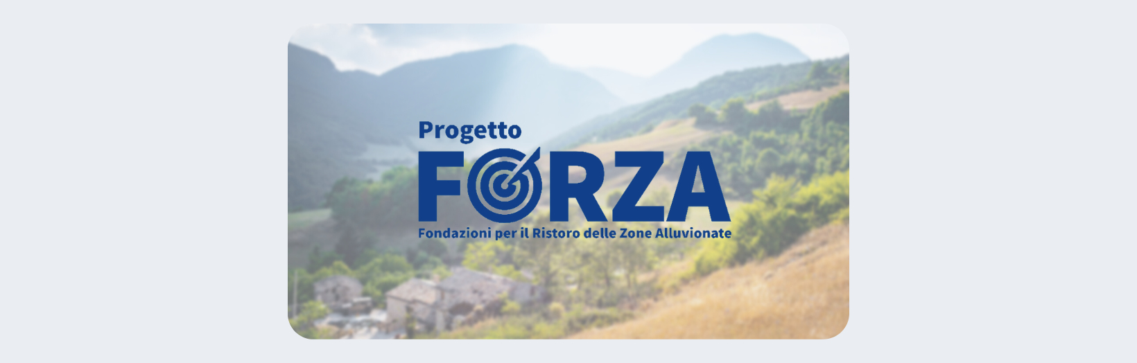 Progetto Fo.R.Z.A. | Fondazioni per il Ristoro delle Zone Alluvionate