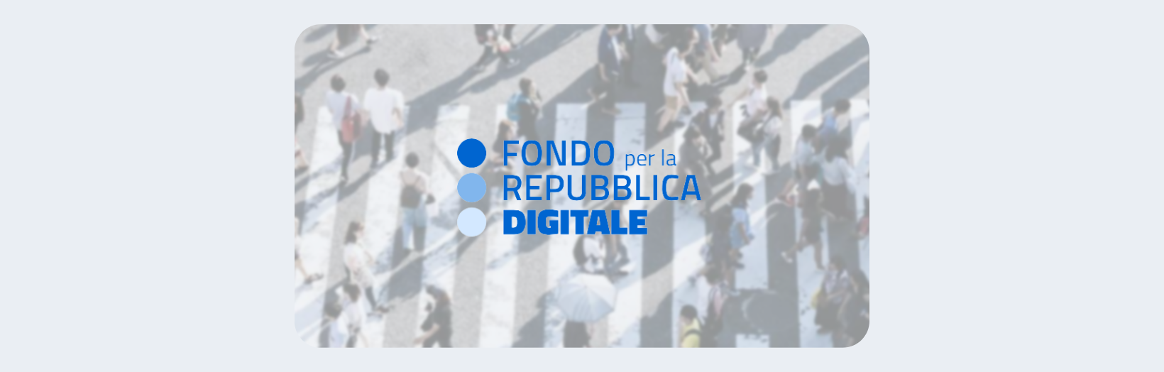 Al momento stai visualizzando AL VIA IL FONDO PER LA REPUBBLICA DIGITALE