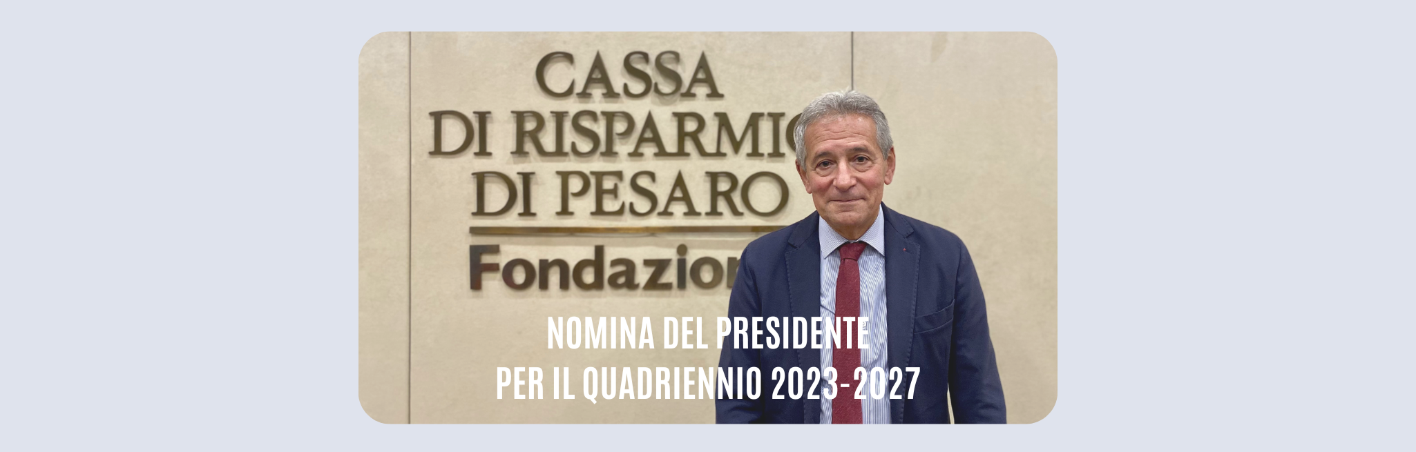 NOMINA DEL PRESIDENTE PER IL QUADRIENNIO 2023-2027