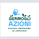 GERMOGLIAZIONI: GIOVANI PRIMAVERA DI COMUNITÀ